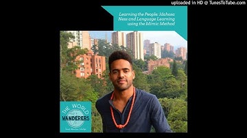 Learning the People: Idahosa Ness and Language Learning using the Mimic Method