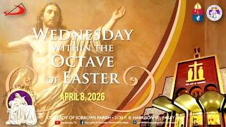 Our Lady of Sorrows Parish | Wednesday within the Octave of Easter | April 8, 2026 - 5:30 PM