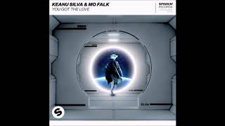 Keanu Silva & Mo Falk - You Got The Love (Extended Mix)