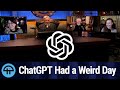 Chatgpt had a weird day