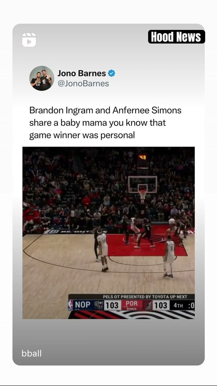 That game winner was personal #hoodnews #brandoningram #pelicans #anferneesimons #trailblazers #omg