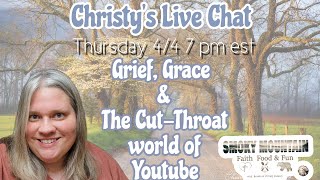 Christy's Live Chat  Grief, Grace, & the Cut Throat world of Youtube
