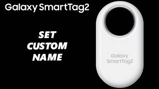 How To Rename Samsung Galaxy Smart Tag 2 screenshot 5
