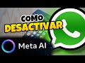 Cómo Desactivar Meta AI en WhatsApp (Android & iPhone) 🔥