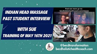 Indian Head Massage Training Sunshine Coast: Sue Testimony Training May 2021 Certified Practitioner