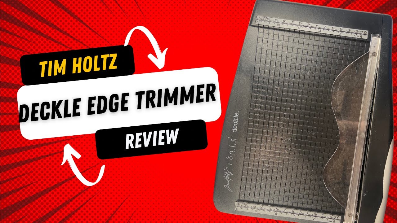 Tim Holtz Deckle Trimmer Review: Easy Torn Edge! - Inklipse