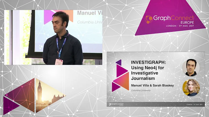 INVESTIGRAPH: Neo4j and Investigative Journalism  M. Villa & S. Blaskey, Columbia University