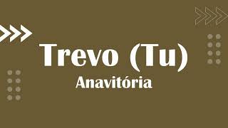 Video thumbnail of "Trevo tu - Anavitória (Karaokê Violão)"