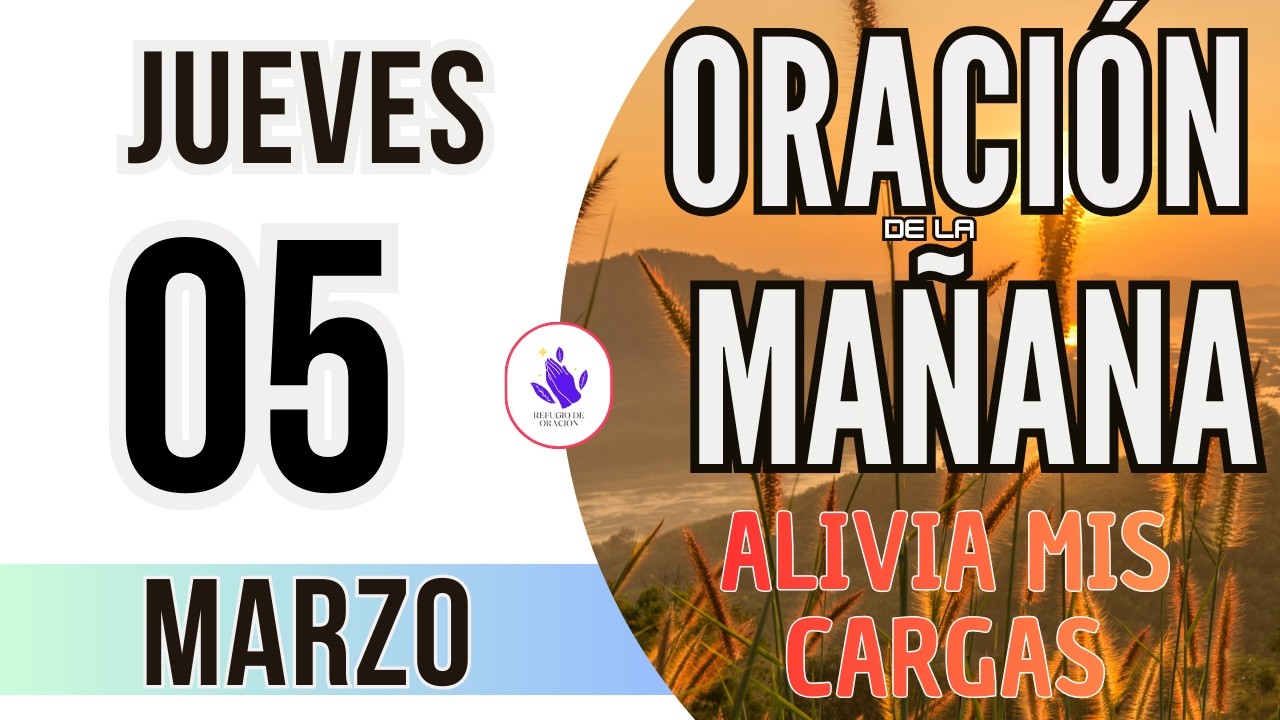 ☀️Oración de la Mañana de Hoy Jueves 05 de Marzo 2026