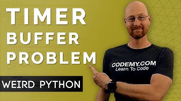 How To Fix Timer Buffer Problem - Weird Python Tips 1