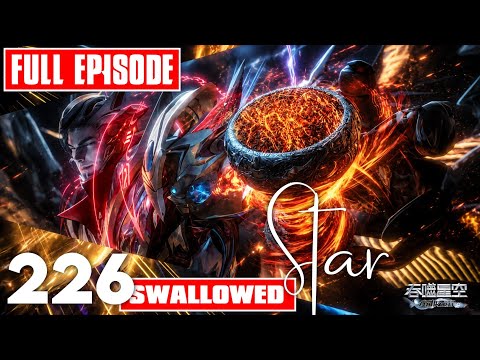 Swallowed star Ep 226 explained in hindi | Martial Practitioner | Alam