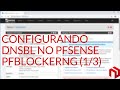 pfsense 2.4.4 - Como implementar o pfBlockerNG no pfSense (1/3) - DNSBL