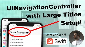 Large UINavigation Titles - Social Accounts App (ep. 3)