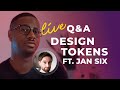 Design Tokens Q&A ft Jan Six