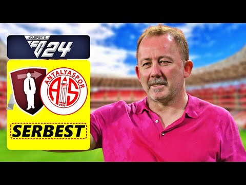 SERBEST TRANSFERLERLE SERGEN YALÇIN'LI ANTALYASPOR REBUILD // FC 24 KARİYER MODU