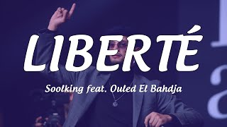 Video voorbeeld van "Soolking feat. Ouled El Bahdja - Liberté (Paroles / Lyrics) ♫"