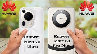 Huawei Pura 70 Ultra 🆚 Huawei Mate 60 Pro Plus comparación full, descripción y más. by The Monster Technology 139 views 3 weeks ago 3 minutes, 48 seconds