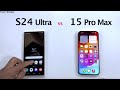 Samsung s24 ultra vs iphone 15 pro max  speed test