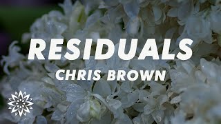 Chris Brown - Residuals (Lyrics)