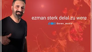 ezman sterk .delal zu were Resimi