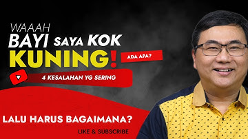 BAYI KUNING? KENALI 4 KESALAHAN YANG SERING TERJADI AGAR TIDAK TERLAMBAT