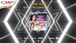 Full Album House Music Batak Modern Volume 2 |  RANY SIMBOLON, TITIN GINTING, SILOPAK TRIO