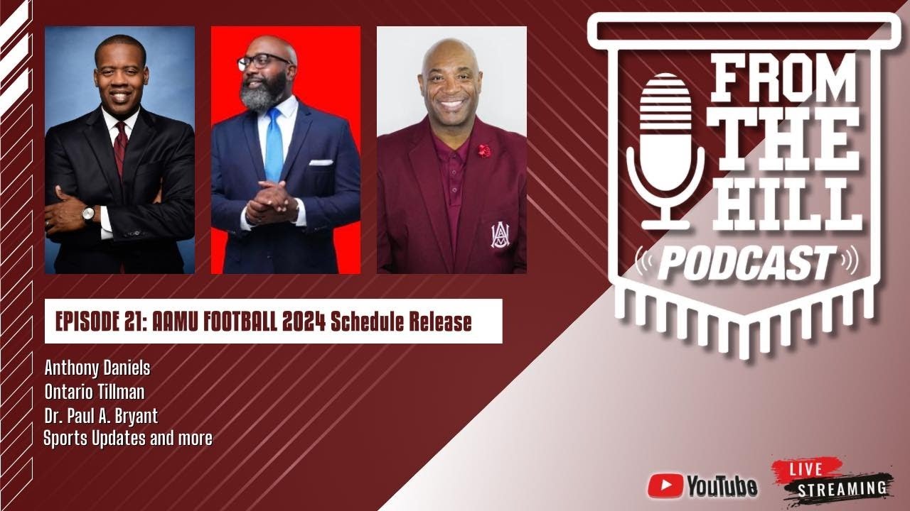 Season 2Episode 21 "AAMU Football 2024 Schedule Release" YouTube