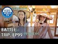 Battle Trip | 배틀트립 – Ep.99: An Mina X Park Eunhye’s trip to Khao Yai, Bangkok![ENG/THA/2018.07.29]