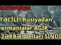 TƏCİLİ! Rusiyadan ermənilərə AGIR ZƏRBƏ belləri SINDI