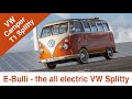VW Electric Bus | E-Bulli | The zero emission vw split screen