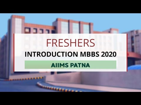 Freshers Introduction MBBS 2020 || AIIMS PATNA