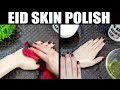 EID BODY POLISH for Glowing Skin Naturally at Home for Flawless & Lighten Skin Urdu Hindi