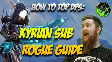 TOP DPS TOP FUN! - Subtlety rogue kyrian dps guide world of warcraft shadowlands