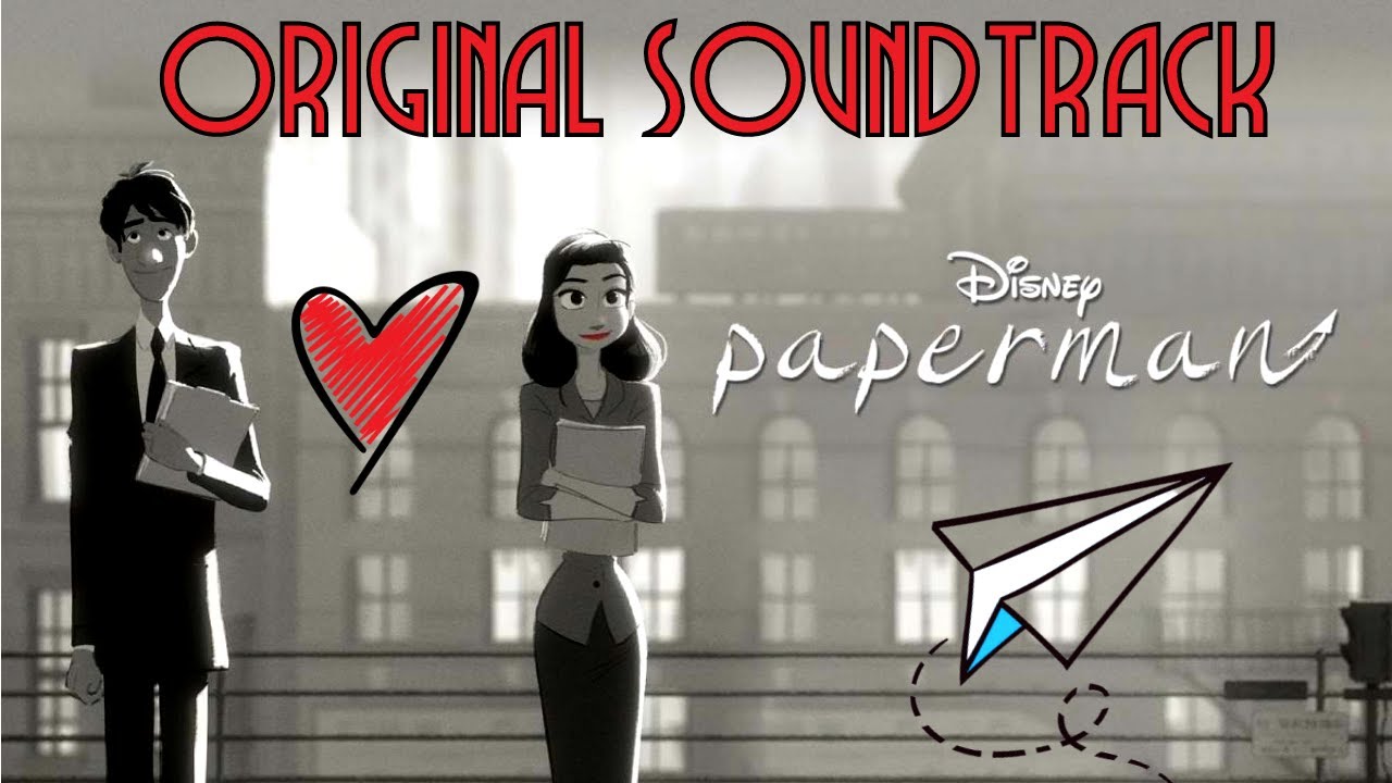 PAPERMAN (Walt Disney) - ORIGINAL SOUNDTRACK - YouTube