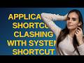 Apple: Application Shortcut clashing with System shortcut