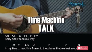 TALK - Time Machine Guitar Chords Lyrics