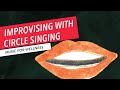 Improvising with a circle singing exercise  music therapy  music for wellness 830