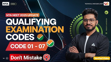 NEET 2025 | Qualifying Examination CODE | NEET Qualifying Code 2025 | NEET Code 1-7 Examination Code