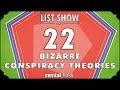 22 Bizarre Conspiracy Theories - mental_floss List Show Ep. 323