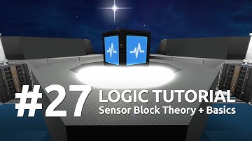 Starmade Logic #27 - Sensor Block Theory + Basics