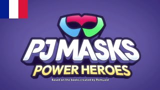 PJ Masks: Power Heroes - Intro (Français/French)