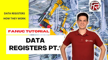 FANUC Data Registers and Position Registers, how to program them, how do they work ? Part 1
