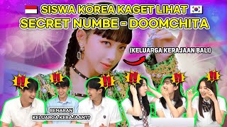 Reaksi Siswa Korea terkejut pertama kali melihat Secret Number - DOOMCHITA 😍😍 | Raction