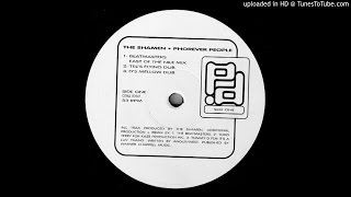 Video thumbnail of "The Shamen~Phorever People [D's Mellow Dub]"