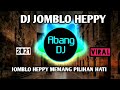 Dj jomblo heppy gamma1 jomblo heppy memang pilihan hati remix 2021 full bass viral tiktok