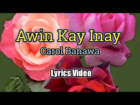 Awit Kay Inay (Lyrics Video) - Carol Banawa - YouTube