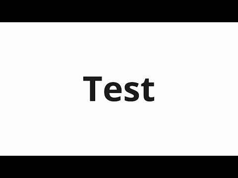 How to pronounce Test