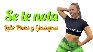 SE TE NOTA - Lele Pons y Guayna
