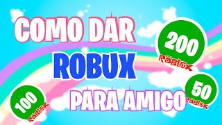 Como Doar Robux Para Seus Amigos Detalhado 2020 Roblox Youtube - como dar robux para outros usuários