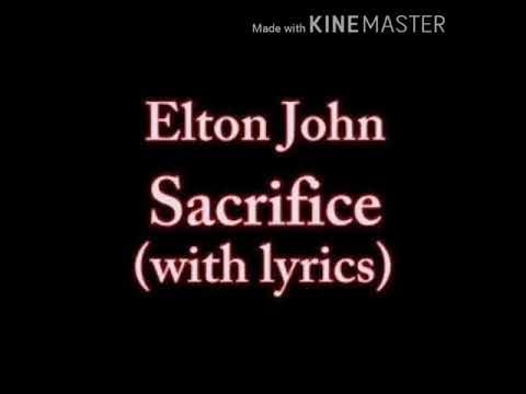 Sacrifice (Elton John) LYRICS + VOICE 